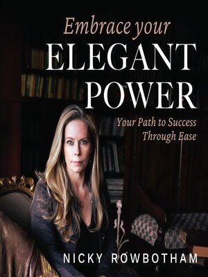 cover image of Embrace Your Elegant Power
